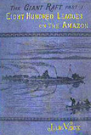 [Extraordinary Voyages 21] • Eight Hundred Leagues on the Amazon (Webster's French Thesaurus Edition)